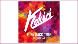 Kokiri  Turn Back Time Retrospect Radio Edit [upl. by Nolad960]