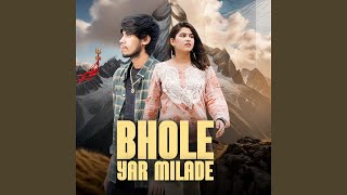 Bhole Yaar Milade [upl. by Ramaj811]