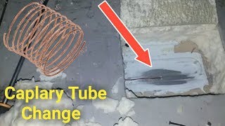 How to change capillary tube of refrigerator [upl. by Lareine]