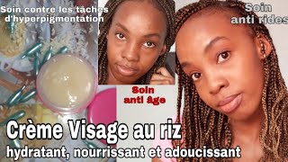 DIY Crème Visage au Riz contre les tâches lacné les rides Soin anti âge  Tous types de peaux [upl. by Neeoma]