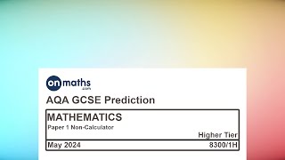 May 2024 Predicted Maths GCSE Paper 1 NonCalculator AQA Higher Non Calculator Exam 83001H [upl. by Grier]