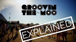 WHAT IS GROOVIN THE MOO FESTIVAL [upl. by Ecyak]