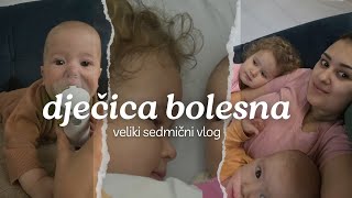 VELIKI SEDMIČNI VLOG  djeca bolesna  upala pluća i bronhitis [upl. by Esinereb675]