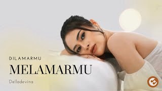 Badai Romantic Project  Dilamarmu Melamarmu  Delladevina Cover Lyrics Video ♪ [upl. by Roon50]