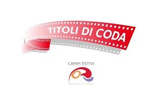 Trailer Titoli Di Coda CampiestiviODL 2018 [upl. by Nirat]