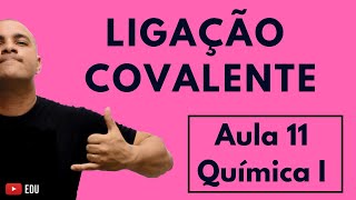 LIGAÇÃO COVALENTE Como Montar as Estruturas Corretamente e Teoria da Repulsão  Aula 11 Química I [upl. by Dawkins509]