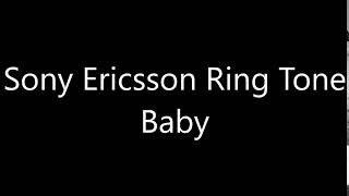 Sony Ericsson ringtone  Baby [upl. by Noid]