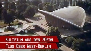 Berliner Stadtrundflug aus den späten 70er Jahren [upl. by Harat]