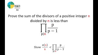 Prove the sum of the divisors of a positive integer n divided by n is less than product pp1 [upl. by Garett]