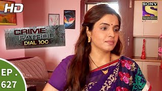 Crime Patrol Dial 100  क्राइम पेट्रोल  Ep 627  The Revenge Part 2  10th October 2017 [upl. by Pieter577]