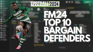 TOP 10 DEFENDERS TO SIGN IN FM24  FM24 [upl. by Gherlein]