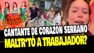 CORAZÓN SERRANO KIARA LOZANO TRATÓ MAL A TRABAJADOR DEL GRUPO [upl. by Akirdnuhs]