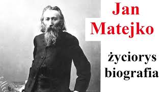 Jan MATEJKO  biografia życiorys [upl. by Ashlen704]