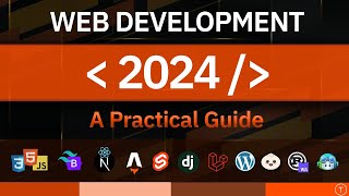 Web Development In 2024  A Practical Guide [upl. by Averir]