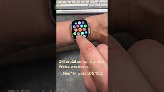 So geht’s watchOS 102 Zifferblätter durch Streichen wechseln wieder aktivieren 👍🏻😅 apfeltalk [upl. by Culliton808]