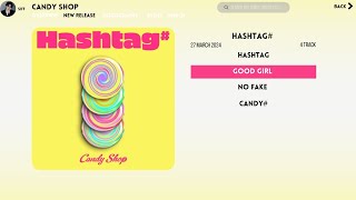 Full Album Candy Shop 캔디샵  Hashtag Playlist [upl. by Eonak926]