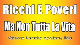 Ricchi e Poveri Ma Non Tutta La Vita Versione Karaoke Academy Italia [upl. by Hedaza4]