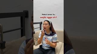 Pakai toner wajib ngga sih funskincare toner [upl. by Tija347]