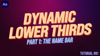 DYNAMIC Lower Thirds Part 1  Adobe After Effects Tutorial [upl. by Hayidah]