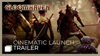 GLOOMHAVEN  Cinematic Launch Trailer [upl. by Juditha]