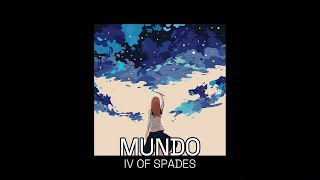 Mundo  IV of Spades 1 Hour [upl. by Rezeile]