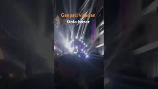 Ganpati visarjan vlog gola bazar ❤️❤️❤️❤️❤️😮😮ganeshvisarjan viralshorts viral trending [upl. by Dlonyar]