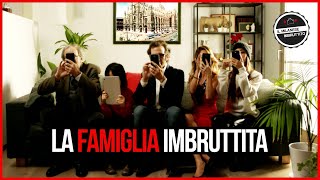 La Famiglia Imbruttita [upl. by Ire441]