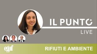 IL PUNTO live  ambiente e rifiuti con la Dottssa Bracchetti [upl. by Sverre]