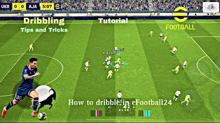 eFootball 2024 Dribbling TutorialStepByStepBe Pro [upl. by Natalya]