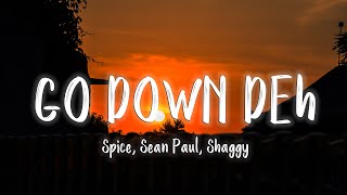 Go Down Deh  Spice Sean Paul Shaggy LyricsVietsub  TikTok Hits [upl. by Anawak395]