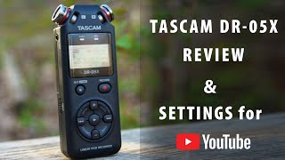 Tascam DR05X Detailed Review amp Settings for YouTube [upl. by Er]