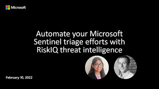 Automate Your Microsoft Sentinel Triage Efforts with RiskIQ Threat Intelligence [upl. by Harahs]