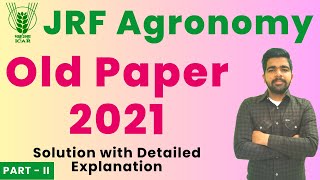 ICAR JRF Agronomy 2021 Previous Year Paper with Detailed Explanation  PartII [upl. by Lyford]