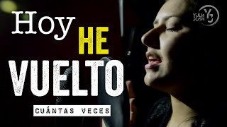 Hoy he Vuelto  Yuli y Josh  Cuántas veces siendo niño  Cover [upl. by Gnehc]