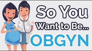 So You Want to Be an OBGYN Ep 22 [upl. by Yrreiht214]