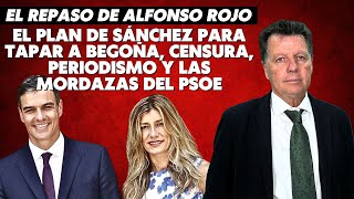 El plan de Sánchez para tapar a Begoña censura Periodismo y las mordazas del PSOE [upl. by Oicaro]