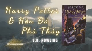 Sách Nói Đồng Hành  Harry Potter và Hòn Đá Phù Thủy  JKRowling  Trọn bộ Tập 1 Full [upl. by Leroy]