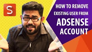 How to Remove Existing User from AdSense Account [upl. by Mike]