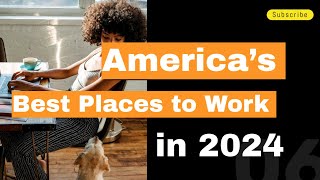 Americas Best Companies And Best Places to Work in 2024 [upl. by Tupler72]