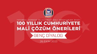 GENÇ DİYALOG 100 YILLIK CUMHURİYETE MALİ ÇÖZÜM ÖNERİLERİ [upl. by Inobe355]