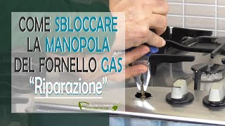 Sbloccare manopola del fornello del gas della cucina [upl. by Aribold]