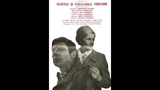 Gustul si culoarea fericirii 1978  Film românesc [upl. by Ettebab]