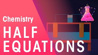 What Are Half Equations  Reactions  Chemistry  FuseSchool [upl. by Starinsky562]