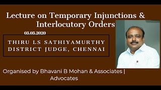 Temporary Injunction and Interlocutory Orders by Mr L S Sathiyamurthy District Judge Chennai [upl. by Ailedroc140]