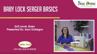 Baby Lock Serger Basics Class Teaser [upl. by Nysilla476]