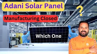 ADANI Solar MANUFACTURING Closed [upl. by Erdnua]