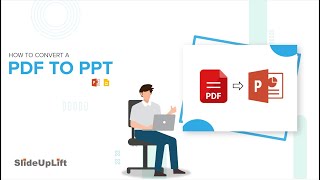 How To Convert a PDF To PPT  Convert PDF To PPT In No Time  PowerPoint  SlideUpLift [upl. by Savage]