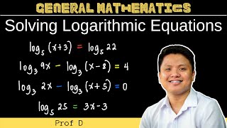 Solving Logarithmic Equations  General Mathematics [upl. by Ennagroeg]