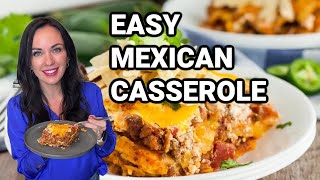 Easy Mexican Casserole Your Family will Love [upl. by Riordan]