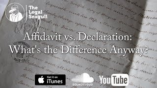 Affidavit vs Declaration Whats the Difference Anyway [upl. by Sieber]